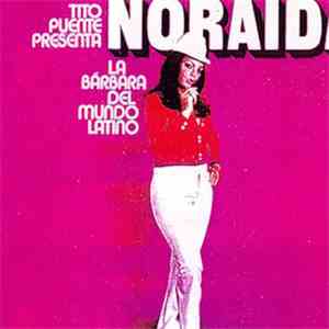 Noraida - La Barbara Del Mundo Latino