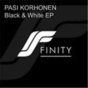 Pasi Korhonen - Black & White EP