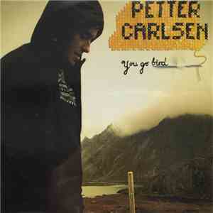 Petter Carlsen - You Go Bird