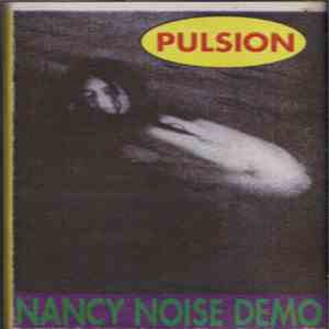 Pulsion  - Nancy Noise Demo