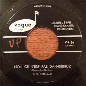 Rita Cadillac - Non Ce N'Est Pas Dangereux