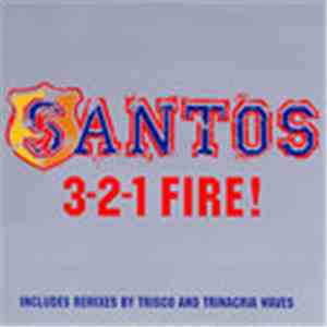 Santos - 3-2-1 Fire!