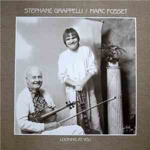 Stéphane Grappelli / Marc Fosset - Looking At You