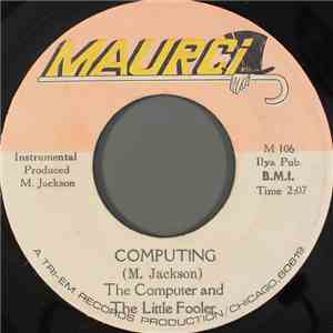 The Computer And The Little Fooler - Computing / Sw-w-is-s-sh (Swish)