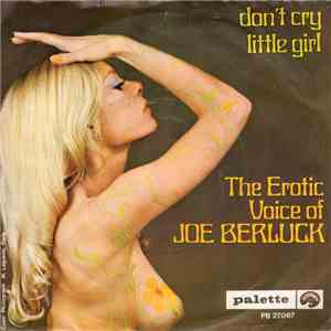 The Erotic Voice Of Joe Berluck - Don't Cry Little Girl / Love Me Please Love Me