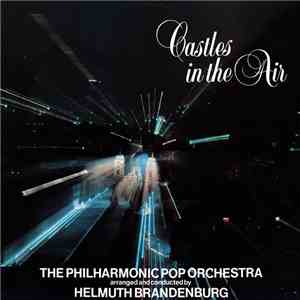 The Philharmonic Pop Orchestra Arranged And Conducted By Helmuth Brandenburg - Castles In The Air