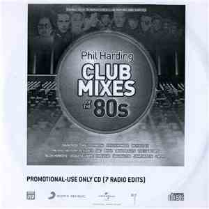 Various - Phil Harding Club Mixes Of The 80s [7 Radio Edits]