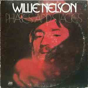Willie Nelson - Phases And Stages