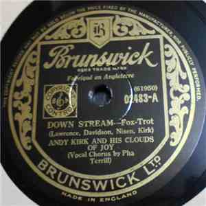 Andy Kirk And His Clouds Of Joy - Down Stream / A Mellow Bit Of Rhythm