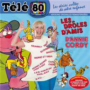 Annie Cordy - Les Drôles D'Amis D'Annie Cordy