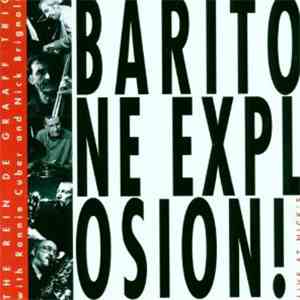 Baritone Explosion - Live At Nick's