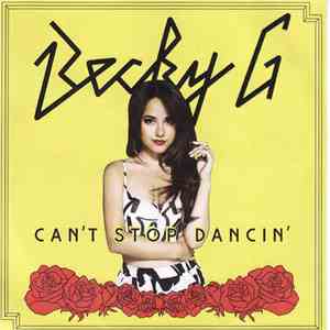 Becky G - Can't Stop Dancin'