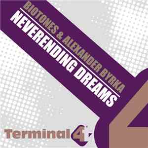 Biotones & Alexander Byrka - Neverending Dreams