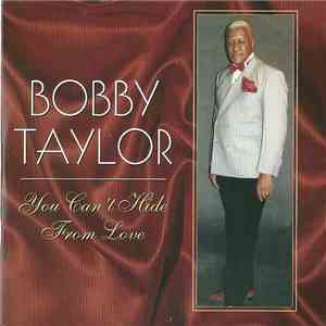 Bobby Taylor  - You Can't Hide From Love