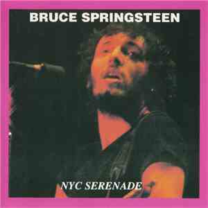 Bruce Springsteen - NYC Serenade
