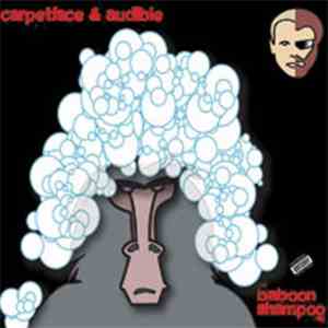 Carpetface & Audible  - The Baboon Shampoo EP