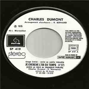 Charles Dumont - Je Cherche L'or Du Temps / Elle A Seize Ans