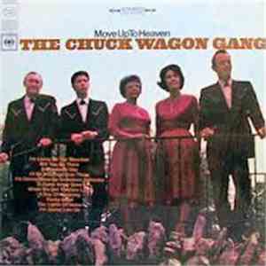 Chuck Wagon Gang - Move Up To Heaven