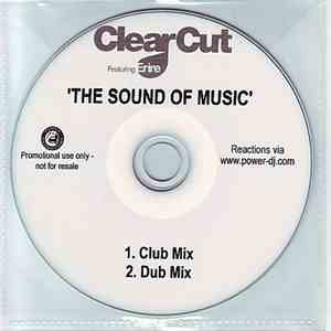 Clear Cut Featuring Erire - The Sound Of Music