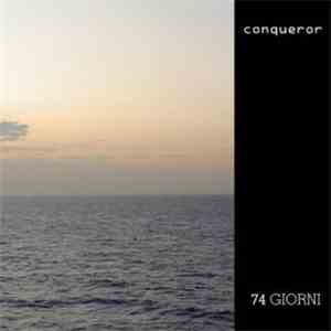 Conqueror  - 74 Giorni