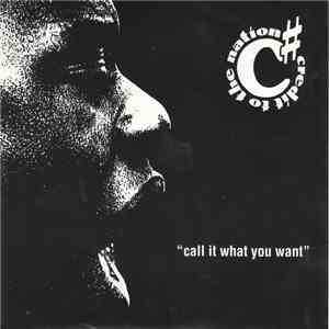 Credit To The Nation - Call It What You Want