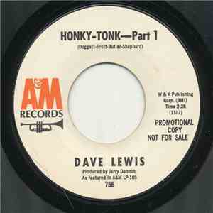 Dave Lewis  - Honky-Tonk-Part 1 / The Lonely Bull