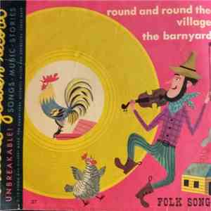 Dick Byron and Gilbert Mack, Mitchell Miller And Orchestra / The Sandpipers , Mitchell Miller And Orchestra - The Barnyard / Round And Round The Village