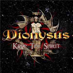 Dionysus  - Keep The Spirit