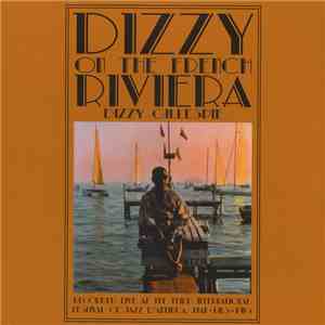 Dizzy Gillespie - Dizzy On The French Riviera