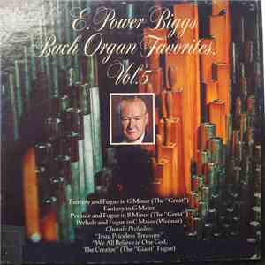 E. Power Biggs - Bach Organ Favorites, Vol. 5