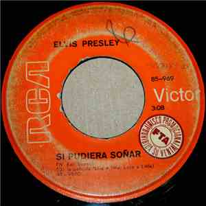 Elvis Presley - Si Pudiera Soñar (If I Can Dream)