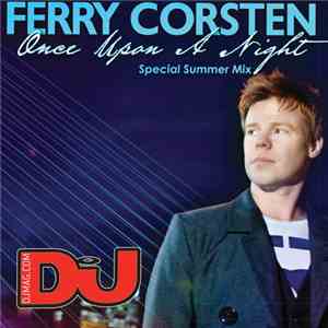 Ferry Corsten - Once Upon A Night (Special Summer Mix)