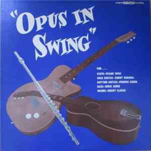 Frank Wess, Kenny Burrell, Freddie Green, Eddie Jones, Kenny Clarke - Opus In Swing