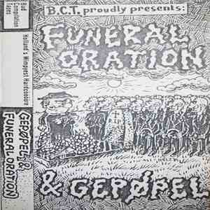Funeral Oration  & Gepøpel - B.C.T. Proudly Presents: Funeral Oration & Gepøpel