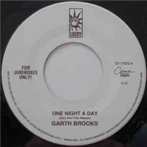 Garth Brooks - One Night A Day / Mr. Blue