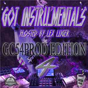 GC54PROD, Lex Luger - Got Instrumentals : GC54PROD Edition 4