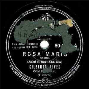 Gilberto Alves - Rosa Maria / Traga Mais Um Chopp