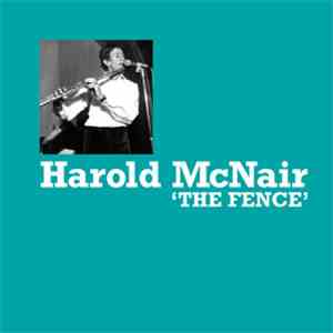 Harold McNair - The Fence
