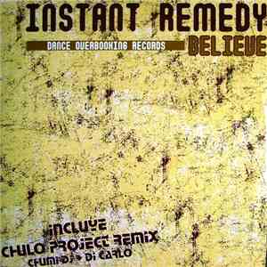Instant Remedy  - Believe