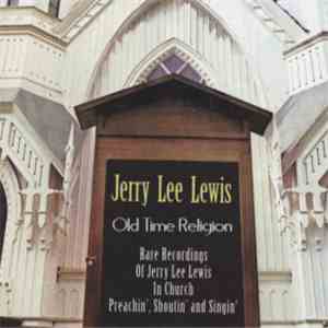 Jerry Lee Lewis - Old Time Religion