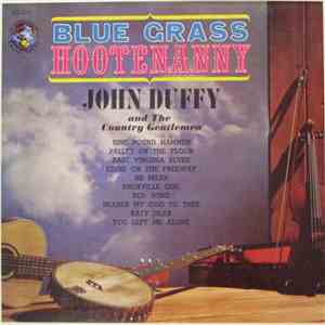 John Duffy And The Country Gentlemen - Blue Grass Hootenanny