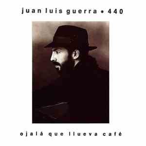 Juan Luis Guerra / 4.40 - Ojalá Que Llueva Café