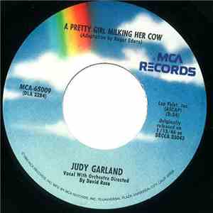 Judy Garland - A Pretty Girl Milking Her Cow / It's A Great Day For The Irish