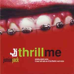 Junior Jack - Thrill Me
