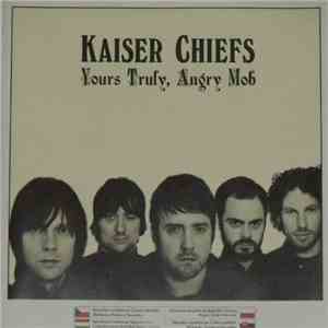 Kaiser Chiefs - Yours Truly, Angry Mob