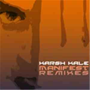 Karsh Kale - Manifest Remixes