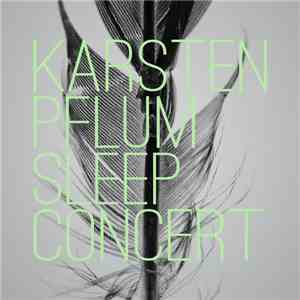 Karsten Pflum - Sleep Concert