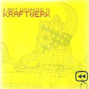 Kraftwerk - A Short Introduction To Kraftwerk