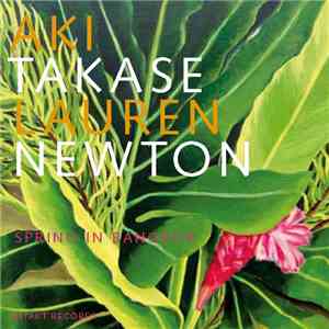 Lauren Newton / Aki Takase - Spring In Bangkok