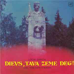 Lūcija Garūta - Dievs, Tava Zeme Deg!